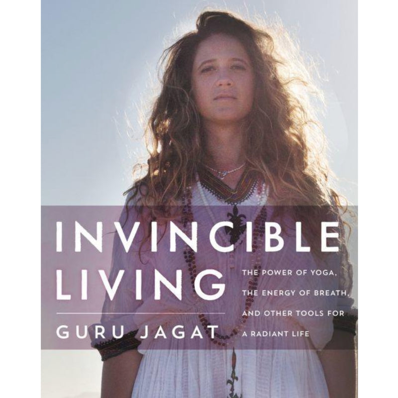 Invincible Living, Book, Guru Jagat